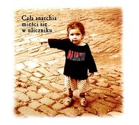 Alians - Alians: CaĹa anarchia mieĹci siÄ w uliczniku [CD]