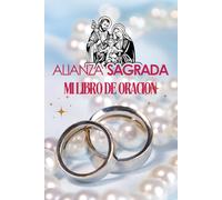 ALIANZA SAGRADA: Libro de Oración Católico para Ministerio de Parejas