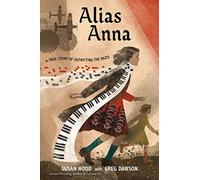 Greg Dawson – Alias Anna – A True Story of Outwitting the Nazis – Broché