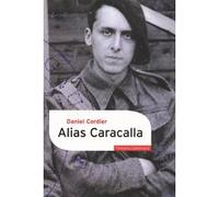 Daniel Cordier – Alias Caracalla – Récit – Broché – Gallimard