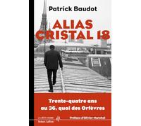 Alias Cristal 18 - 34 ans au 36 Quais des Orfèvres