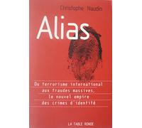 Alias: Le nouvel empire des crimes d'identité
