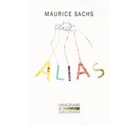 Maurice Sachs – Alias – Roman – Préface de Thomas Clerc – Poche