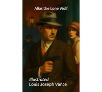 Alias the Lone Wolf: Illustrated