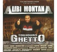 Alibi Montana - Toujours Ghetto/Vol.1