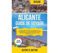 ALICANTE GUIDE DE VOYAGE 2026: Procédures d’entrée et conseils sur la transportation en ville présentés avec des options d’itinéraire et un aperçu des districts locaux