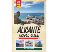 ALICANTE TRAVEL GUIDE 2026: Costa Blanca Beaches, Santa Bárbara Castle, Old Town Streets, Seafront Promenades & Mediterranean Living