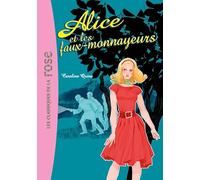 Alice 02 - Alice et les faux monnayeurs