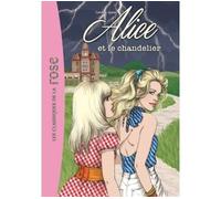 Alice 03 - Alice et le chandelier - Caroline Quine - Bb Rose Verte - Poche - Roman junior dès 9 ans
