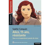 Alice, 15 ans, résistante - Classiques et Contemporains Vous ne m'empêcherez jamais de rêver - Stéphane Maltère - Magnard - Poche - Scolaire / Universitaire