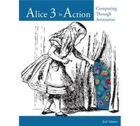 Alice 3 in Action by Joel Adams Joel Adams, (Auteur)