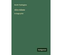 Alice Adams: in large print