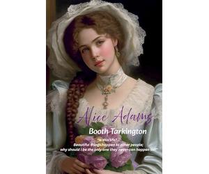 Alice Adams: “Is this life?... Beautiful things happen to other people; why should I be the only one they never can happen to?”