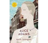 Alice Adams (Warbler Classics Annotated Edition)