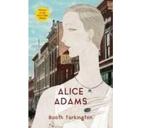 Alice Adams (Warbler Classics Annotated Edition)