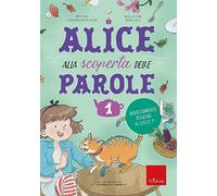 Alice alla scoperta delle parole. Arricchimento lessicale in classe 1ª (Vol. 1)