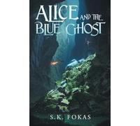 Alice and the Blue Ghost