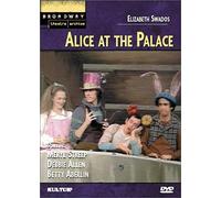 Alice At The Palace (Broadway Theatre Archive)