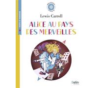 Alice au pays des merveilles Boussole cycle 3 - Lewis Carroll - Belin Éducation - broché - Scolaire / Universitaire