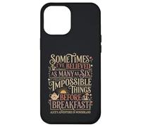 Alice au Pays des Merveilles Citation Fantaisie - Impossible Coque pour iPhone 12 Pro Max