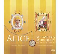 Alice au pays des merveilles: Dans le terrier du lapin blanc