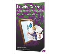Alice au pays des merveilles - De l'autre côté du miroir et de ce qu'Alice y trouva