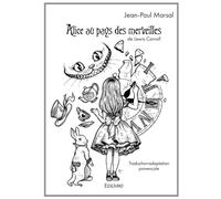 Alice au pays des merveilles de Lewis Carroll