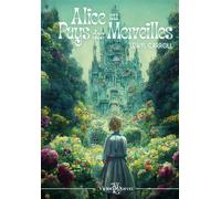 Alice au Pays des Merveilles - Edition Classique Illustrée - Lewis Carroll - Victoria Queen - broché - Contes et légendes jeunesse