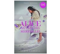 Alice Au Pays Des Merveilles - Edition Intégrale