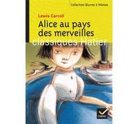 Alice au pays des merveilles L. Carroll (Auteur), Ariane Carrère (Auteur), Hélène Potelet (Collection dirigée par), Georges Decote (Collection dirigée par)