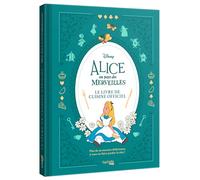 Alice au Pays des Merveilles - Le livre de cuisine officiel