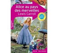 Lewis Carroll – Alice au pays des merveilles – Éditions Belin
