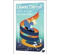 Alice au pays des merveilles Lewis Carroll (Auteur), Henri Parisot (Traduction), Tiphaine Samoyault (Edité par)