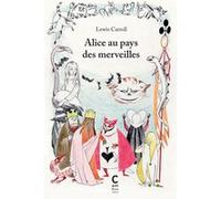 Alice au pays des merveilles Lewis Carroll (Auteur), Marie Darrieussecq (Traduction)