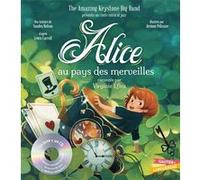 Alice au pays des merveilles - Livre CD Petit Format The Amazing Keystone Big Band (Auteur), Sandra Nelson (Auteur), Jérôme Pélissier (Illustration), Virginie Efira (Interprète)