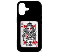 Alice au Pays des Merveilles Reine de cœur - We're All Mad Here Coque pour iPhone 17