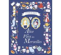 Alice au pays des merveilles - Sarah Powell - Grenouille - relié - Document jeunesse dès 6 ans