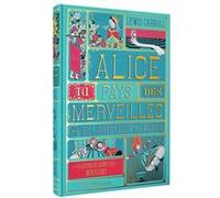 Alice au Pays des Merveilles suivi de L'autre côté du miroir: Illustré et animé par MinaLima