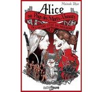 Alice au pays des morts-vivants - tome 2 De l'autre côté du miroir Mainak Dhar (Auteur), Sonia Bernard (Traduction)