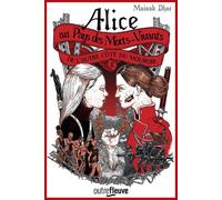Alice au pays des morts-vivants - tome 2 De l'autre côté du miroir - Mainak Dhar - Fleuve Eds - broché - Roman