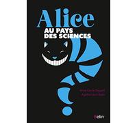 Alice au pays des sciences