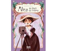 Alice au pays du cinéma - La vie extraordinaire d' Alice Guy, la première cinéaste - Sandrine Beau - Alice Eds - broché - Roman junior