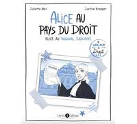 Alice au pays du droit : Alice au tribunal judiciaire