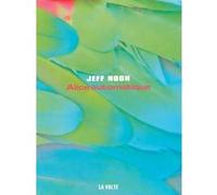 Alice automatique Jeff Noon (Auteur)