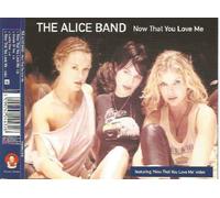 Alice Band - Now That You Love Me [Import]