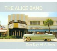 Alice Band,the - One Day at a Time [Import]