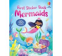 Alice Beecham First Sticker Book Mermaids (Poche) First Sticker Books