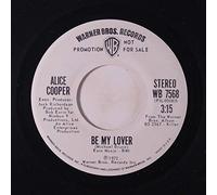 ALICE COOPER - be my lover 45 rpm single