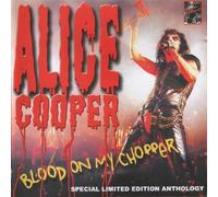 Alice Cooper - Blood on My Chopper [Import]
