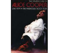 Strange Case of Alice Cooper: Live 1979: The Madhouse Rock Tour